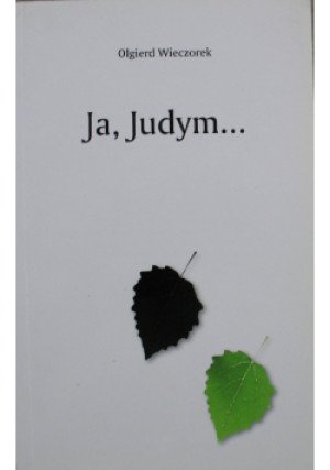 Ja Judym - Olgierd Wieczorek - książka  wyd. 2011
