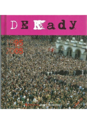 Dekady 1995 - 2005 - książka reportaż wyd. 2006