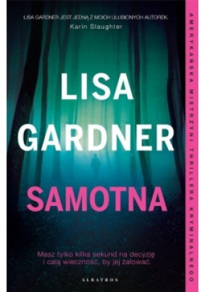 Samotna - Lisa Gardner - książka  wyd. 2021