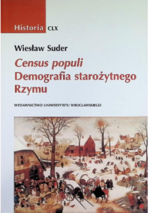 Census populi. Demografia starożytnego Rzymu - Wiesław Suder - książka historyczna wyd. 2003