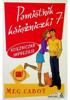 Pamiętnik księżniczki Tom 7 Księżniczka imprezuje - Meg Cabot - książka  wyd. 2006