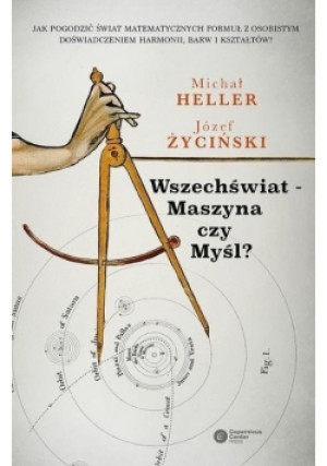 Wszechświat Maszyna czy Myśl - Józef Życiński, Michał Heller - książka  wyd. 2014