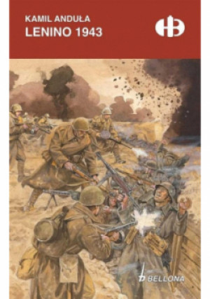 Lenino 1943 - Kamil Anduła - książka historyczna wyd. 2023