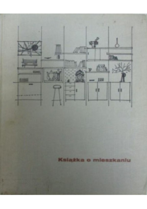Książka o mieszkaniu - Jan Szymański - książka  wyd. 1970