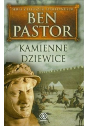 Kamienne dziewice - Ben Pastor - książka  wyd. 2011