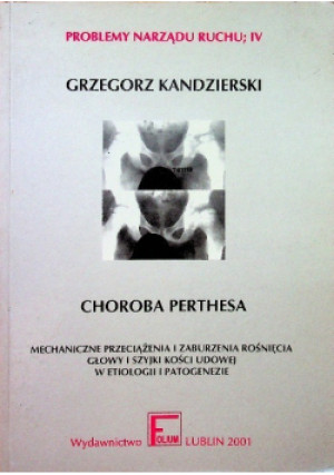 Choroba Perthesa - Grzegorz Kandzierski - książka  wyd. 2001