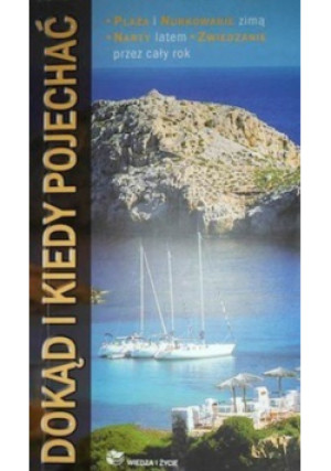 Dokąd i kiedy pojechać - Jean Noel Darde - książka  wyd. 2004