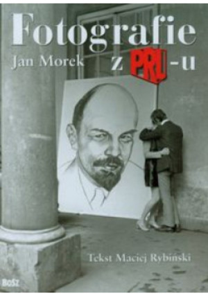 Fotografie z PRL-u - Jan Morek - książka  wyd. 2010