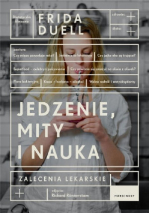 Jedzenie, mity i nauka - Frida Duell - książka  wyd. 2019