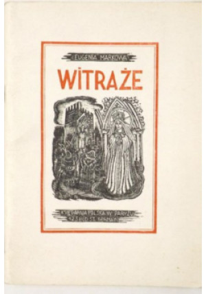 Witraże, 1946 r. - Eugenia Markowa - książka  wyd. 1946