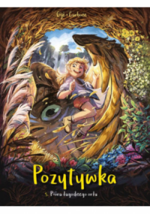 Pozytywka Tom 5 Pióra łagodnego orła - Carbone, Gije - książka  wyd. 2022