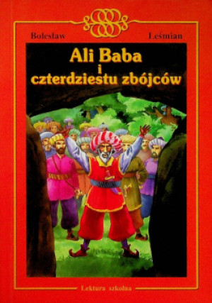 Ali baba i czterdziestu zbójców - Bolesław Leśmian - książka  wyd. 2004