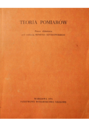 Teoria pomiarów - Henryk Szydłowski - książka  wyd. 1974