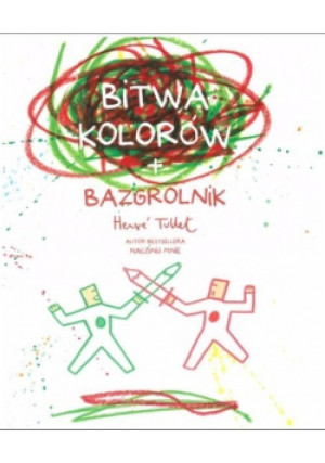Bitwa kolorów + bazgrolnik - Herve Tullet - książka  wyd. 2019