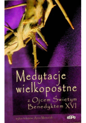Medytacje wielkopostne - Anna Matusiak - książka  wyd. 2008