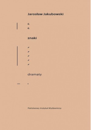 Znaki Dramaty - Jarosław Jakubowski - książka  wyd. 2023