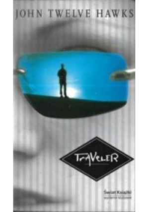 Traveler - John Twelve Hawks - książka  wyd. 2006