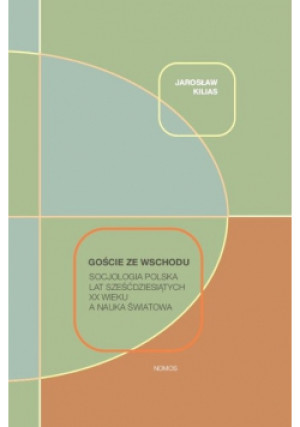Goście ze wschodu - Jarosław Kilias - książka historyczna wyd. 2017
