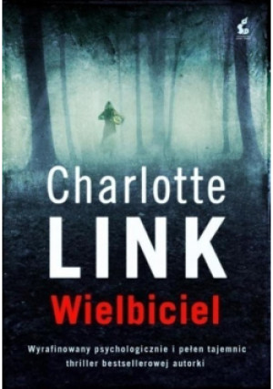 Wielbiciel - Charlotte Link - książka  wyd. 2013
