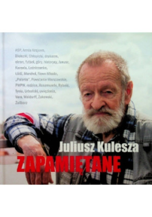 Zapamiętane - Juliusz Kulesza - książka  wyd. 2020