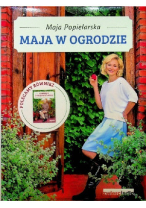 Maja w ogrodzie - Maja Popielarska - książka  wyd. 2015