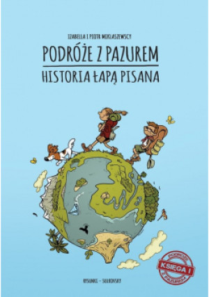 Podróże z pazurem - Izabella Miklaszewska, Piotr Miklaszewski - książka  wyd. 2021