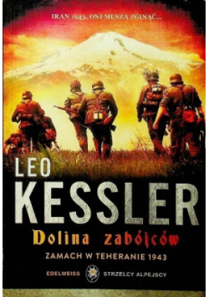 Dolina zabójców - Leo Kessler - książka reportaż wyd. 2012