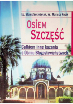 Osiem szczęść - Mariusz Rosik - książka  wyd. 2011