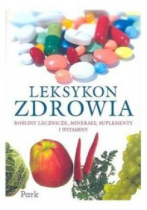Leksykon zdrowia - Marcin Pustkowski - książka  wyd. 2010