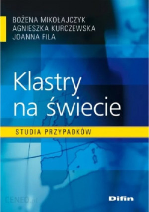 Klastry na świecie - Bożena Mikołajczyk - książka  wyd. 2009