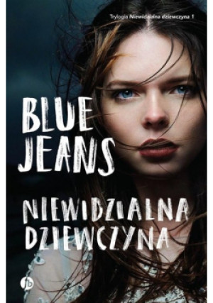 Niewidzialna dziewczyna - Blue Jeans - książka  wyd. 2021