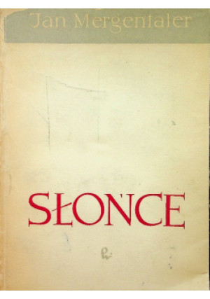 Słońce - Jan Mergentaler - książka  wyd. 1958