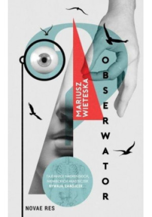 Obserwator - Wieteska Mariusz - książka  wyd. 2020