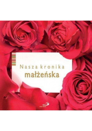 Nasza kronika małżeńska - książka  wyd. 2016