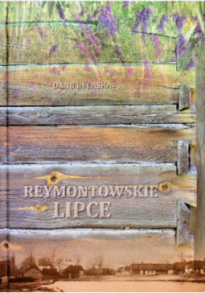 Reymontowskie Lipce - Danuta Łaska - książka historyczna wyd. 2015