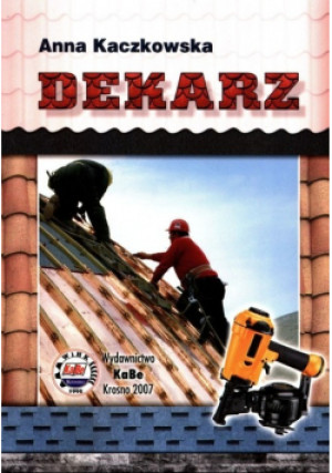Dekarz - Anna Kaczkowska - książka  wyd. 2007