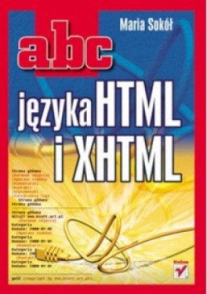 ABC języka HTML i XHTML - Maria Sokół - książka  wyd. 2006