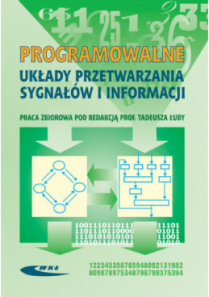 Programowalne układy przetwarzania sygnałów i informacji - książka  wyd. 2008