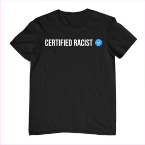 Śmieszna Koszulka Certified Racist Bebes - Czarny - L