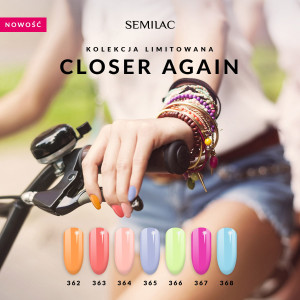 Kolekcja Semilac Closer Again (362, 363, 364, 365, 366, 367, 368) - lakiery dostępne również osobno