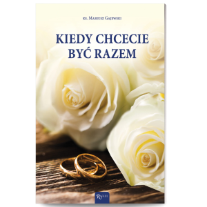 Kiedy chcecie być razem