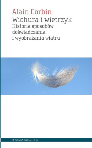 Wichura i wietrzyk. Historia sposobów...