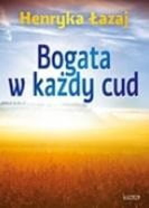 Bogata w każdy cud. Tomik poetycki