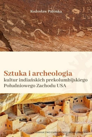Sztuka i archeologia kultur indiańskich...