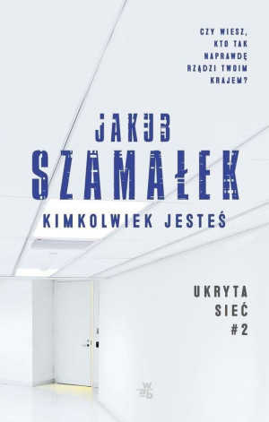 Kimkolwiek jesteś. Ukryta Sieć T.2 Pocket