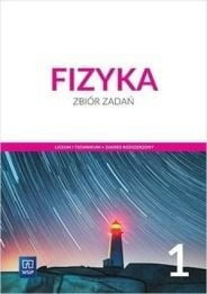 Fizyka LO 1 Zbiór zadań ZR w.2019 WSiP
