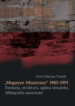 Magazyn Muzyczny 1980-1991 Ewolucja, struktura...