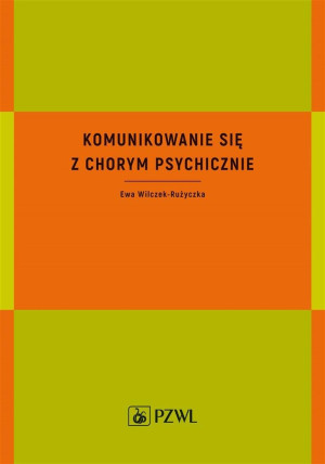 Komunikowanie się z chorym psychicznie