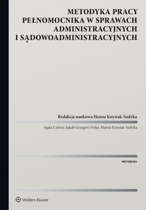 Metodyka pracy pełnomocnika w sprawach administr.