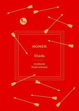 Iliada. Wydanie ilustrowane
